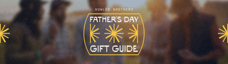 Fathers Day Gift Guide