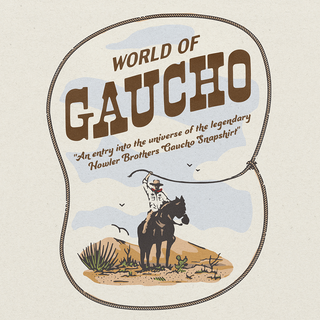 The World of Gaucho